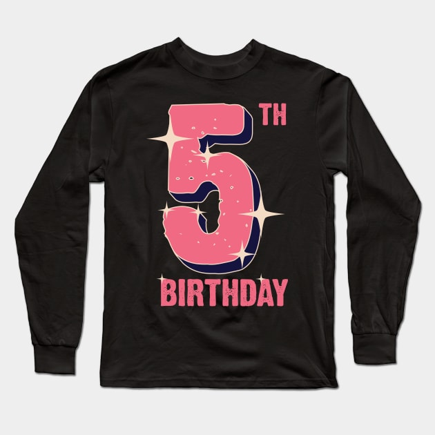 5th birthday for girls Long Sleeve T-Shirt by Emma